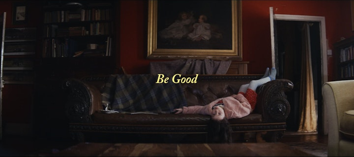 Be Good | Short Film